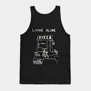 Living Alone With Pizza Tank Top